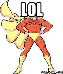 LOL 
