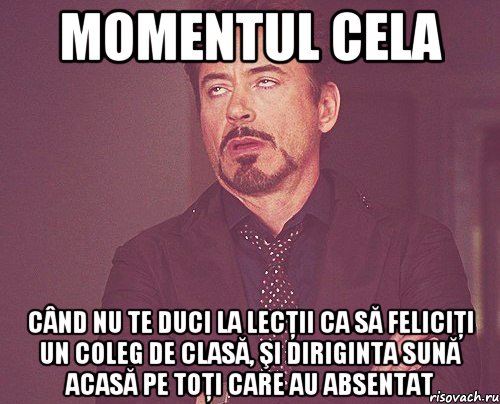 Momentul cela când nu te duci la lecţii ca să feliciţi un coleg de clasă, şi diriginta sună acasă pe toţi care au absentat, Мем твое выражение лица