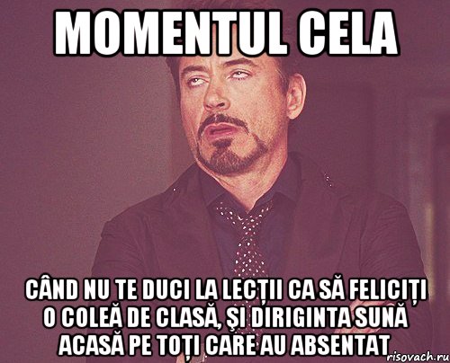 Momentul cela când nu te duci la lecţii ca să feliciţi o coleă de clasă, şi diriginta sună acasă pe toţi care au absentat, Мем твое выражение лица