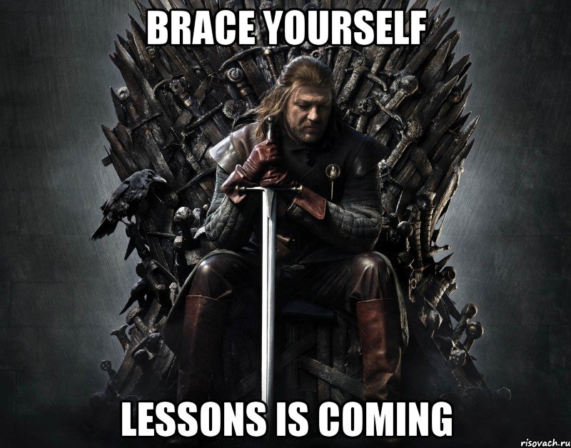 Brace yourself Lessons is coming