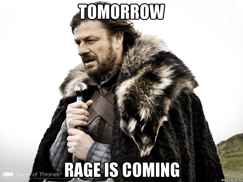 Tomorrow Rage is Coming, Мем Зима близко крепитесь (Нед Старк)