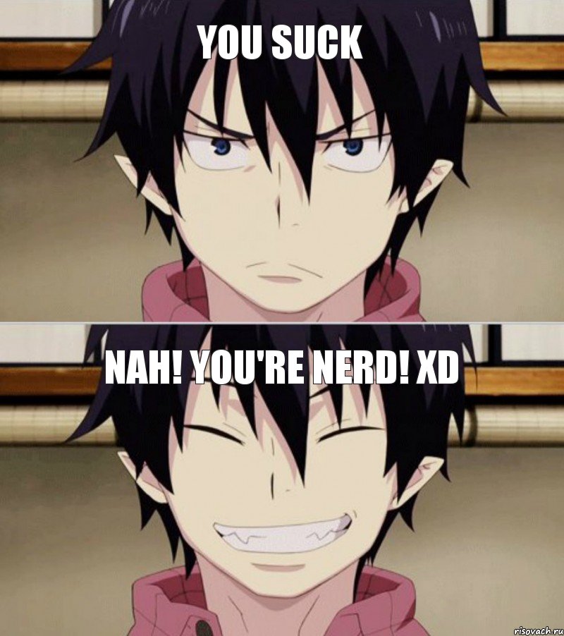 Nah! You're nerd! XD You suck, Комикс 334532