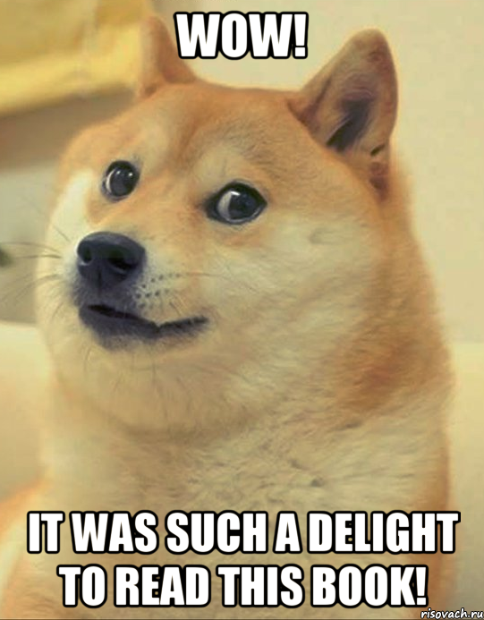 WOW! It was such a delight to read this book!, Мем doge woof