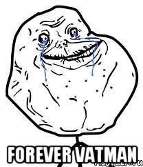  forever vatman, Мем Forever Alone