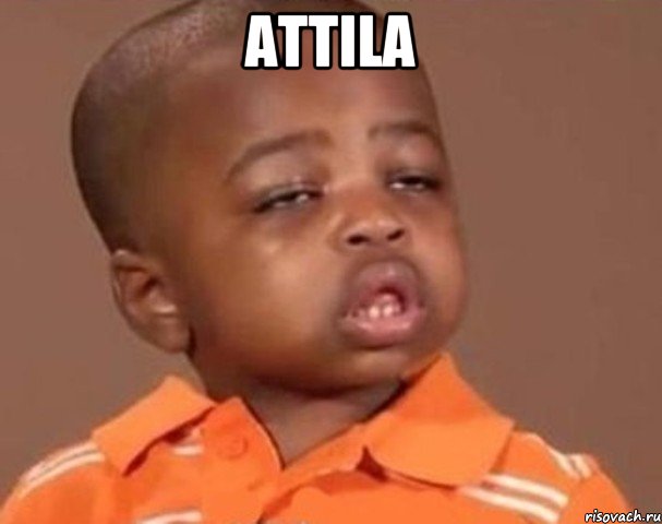 attila , Мем  Какой пацан (негритенок)