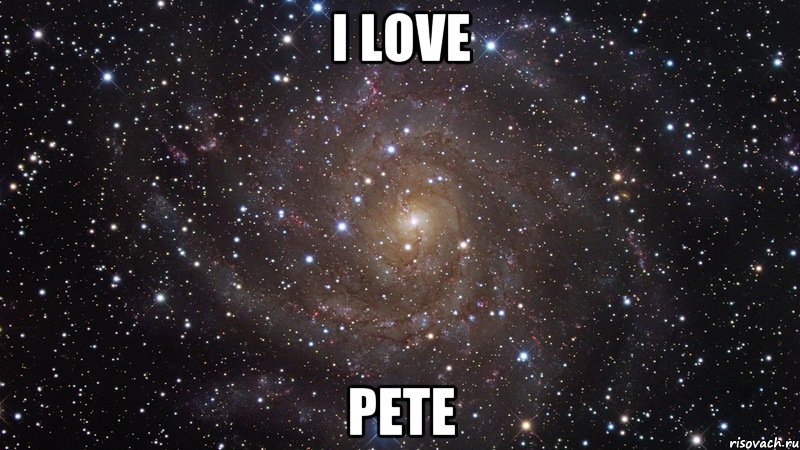 I LOVE PETE, Мем  Космос (офигенно)