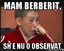 mam berberit, sh e nu o observat