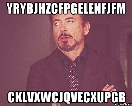 YryBjhzCFPgELeNfJfm CKLvxwCjQVeCxuPgb, Мем твое выражение лица