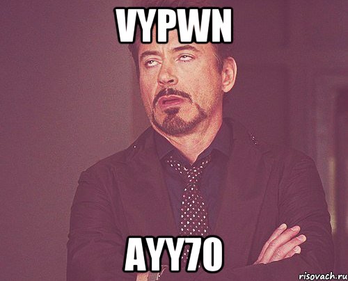 VyPwn aYY70, Мем твое выражение лица