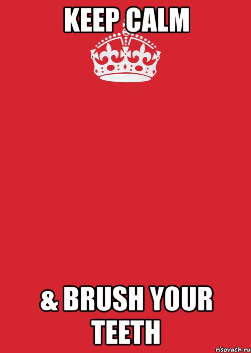 Keep calm & Brush your teeth, Комикс Keep Calm 3