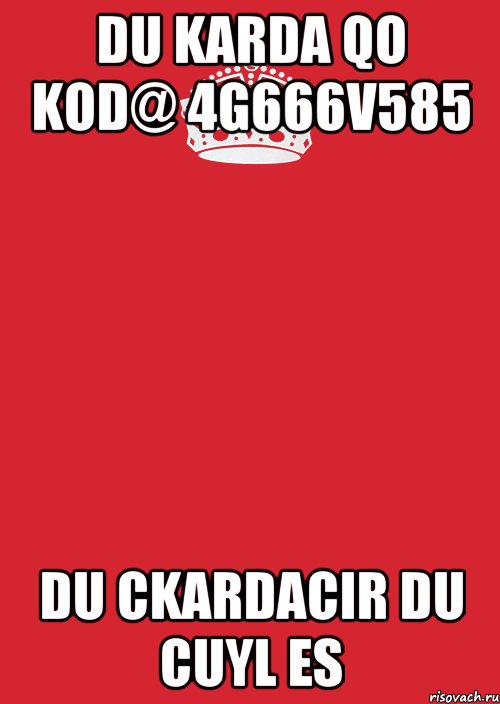 du karda qo kod@ 4g666v585 du ckardacir du cuyl es, Комикс Keep Calm 3