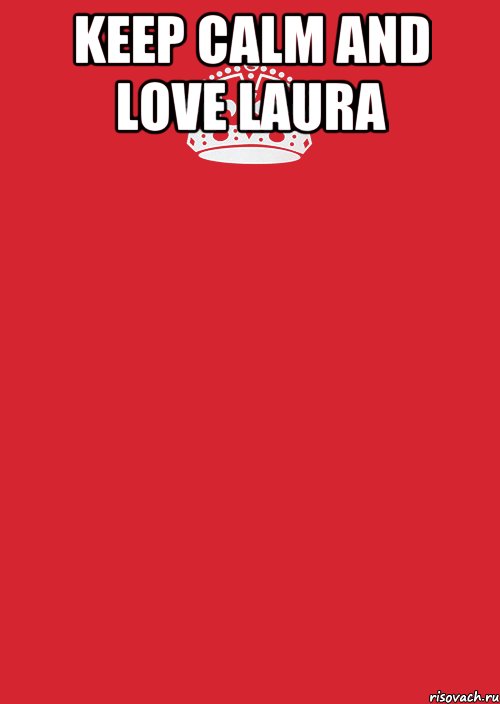 Keep calm and love Laura , Комикс Keep Calm 3