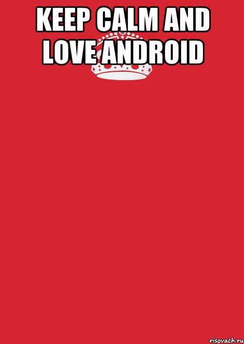 Keep calm and love Android , Комикс Keep Calm 3