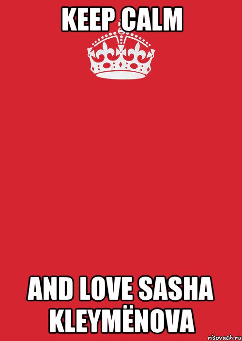 Keep Calm And Love Sasha Kleymënova, Комикс Keep Calm 3