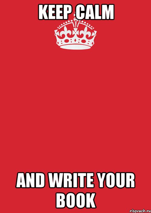 Keep calm And write your book, Комикс Keep Calm 3