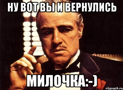 ну вот вы и вернулись милочка:-)