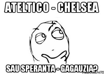 Ateltico - Chelsea sau Speranta - Gagauzia?, Мем Мне кажется или