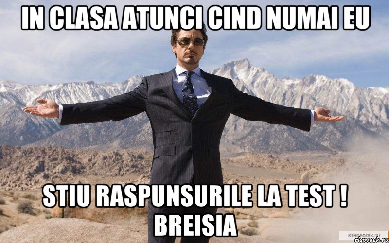 in clasa atunci cind numai eu stiu raspunsurile la test ! breisia, Мем железный человек