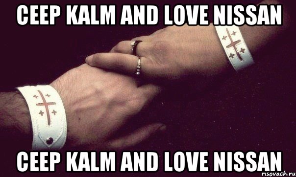 ceep kalm and love nissan ceep kalm and love nissan