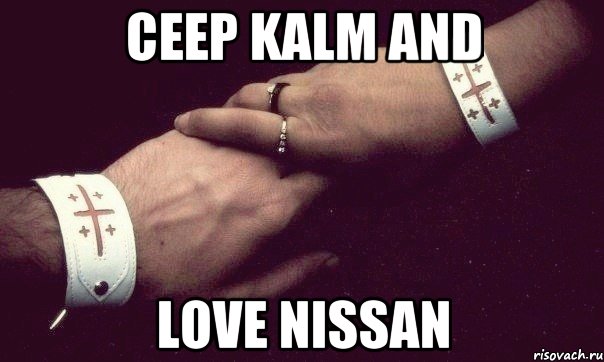 ceep kalm and love nissan
