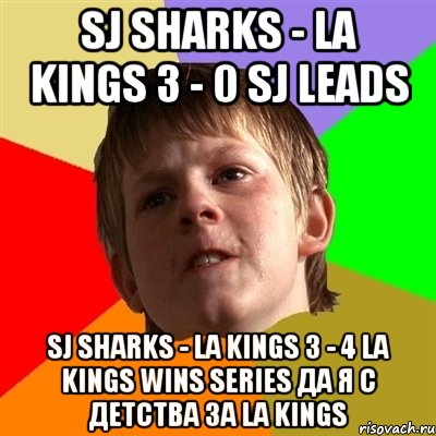 SJ Sharks - LA Kings 3 - 0 SJ LEADS SJ Sharks - LA Kings 3 - 4 LA Kings WINS SERIES ДА Я С ДЕТСТВА ЗА LA KINGS