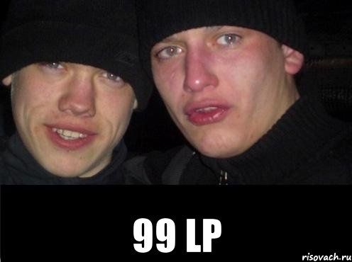  99 LP, Мем Ебать ты лох