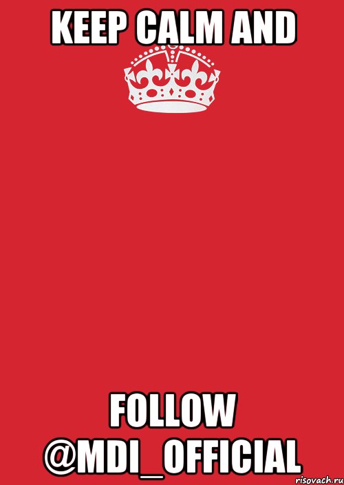 Keep calm and Follow @mdi_official, Комикс Keep Calm 3