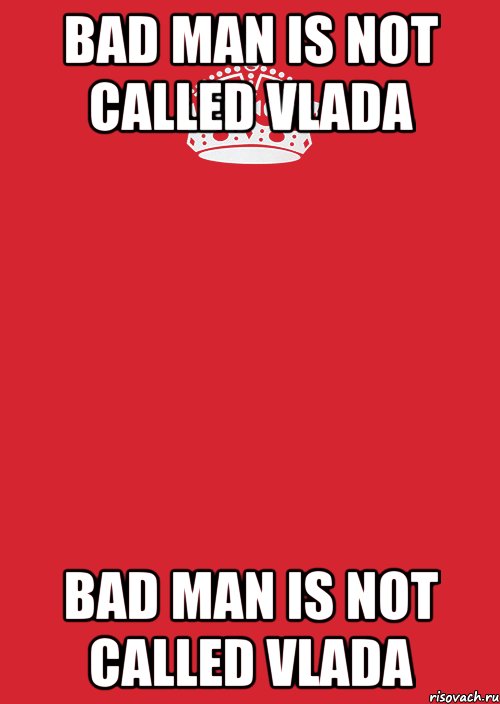 bad man is not called Vlada bad man is not called Vlada, Комикс Keep Calm 3