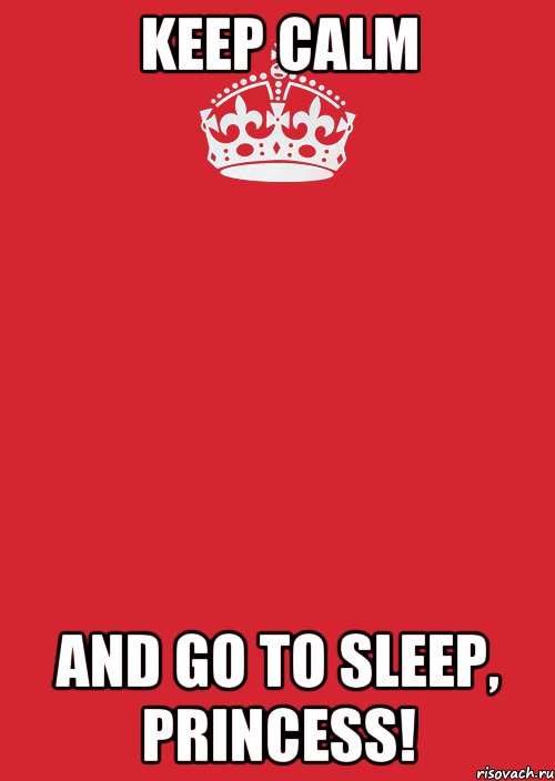 Keep Calm and go to sleep, princess!, Комикс Keep Calm 3