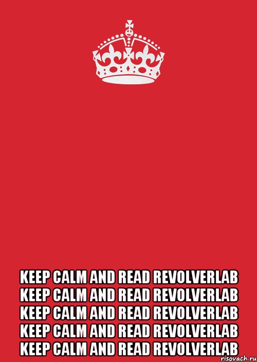  Keep calm and read RevolverLab Keep calm and read RevolverLab Keep calm and read RevolverLab Keep calm and read RevolverLab Keep calm and read RevolverLab, Комикс Keep Calm 3