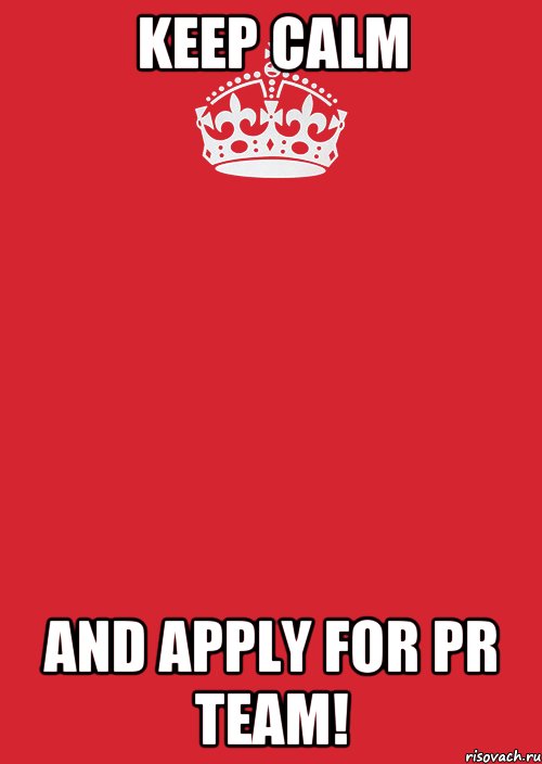 KEEP CALM AND APPLY FOR PR TEAM!, Комикс Keep Calm 3