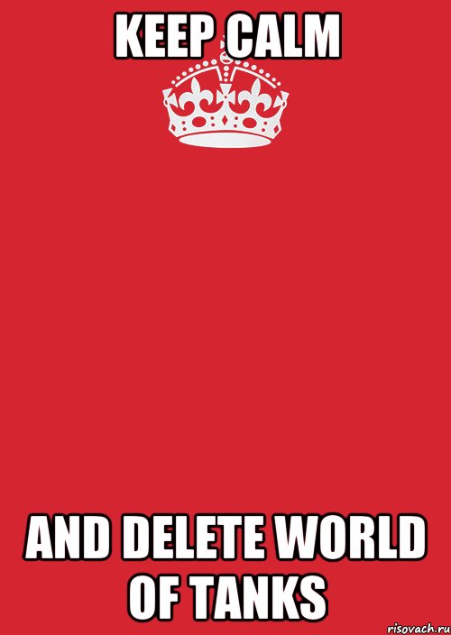 Keep Calm And delete World of Tanks, Комикс Keep Calm 3