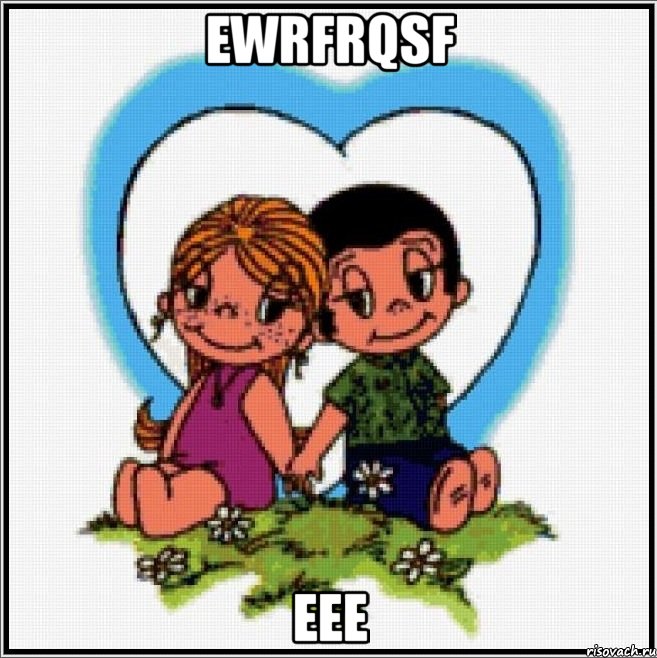 ewrfrqsf eee, Мем Love is