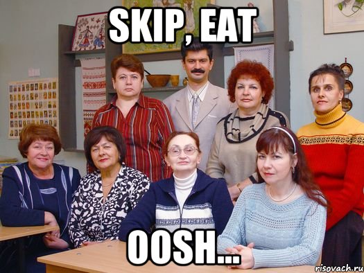 skip, eat oosh..., Мем мам пицу
