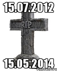 15.07.2012 15.05.2014