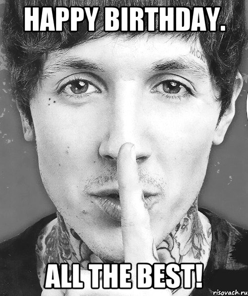 Happy birthday. All the best!, Мем Оливер Сайкс