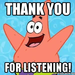 Thank You For Listening!, Мем Патрик