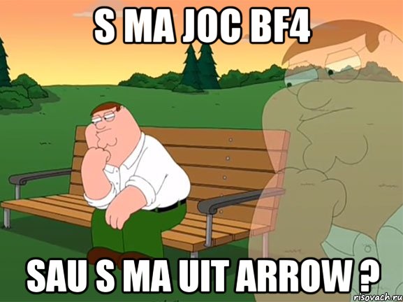 s ma joc bf4 sau s ma uit arrow ?, Мем Задумчивый Гриффин