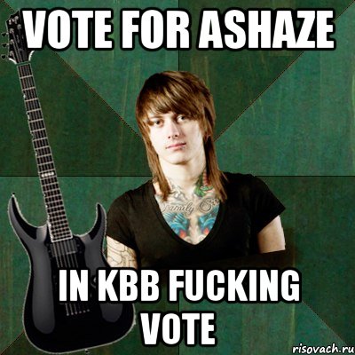 VOTE FOR ASHAZE IN KBB FUCKING VOTE, Мем прогрессивный гитарист