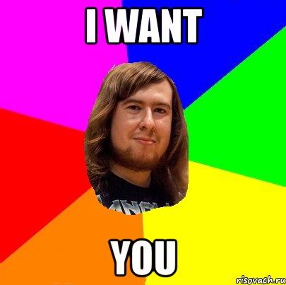 i want you