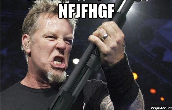 nfjfhgf 