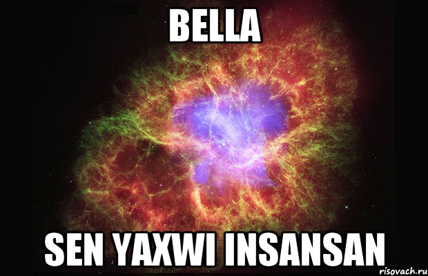 Bella Sen Yaxwi Insansan, Мем Туманность