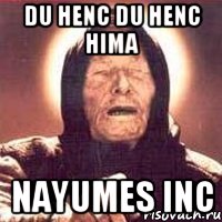 DU HENC DU HENC HIMA NAYUMES INC, Мем Ванга (цвет)