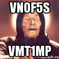 vnof5S VMt1mP, Мем Ванга (цвет)