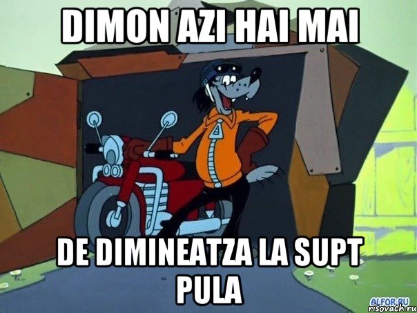 Dimon azi hai mai de dimineatza la supt pula