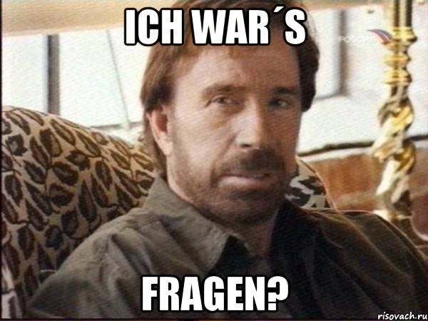 Ich war´s Fragen?