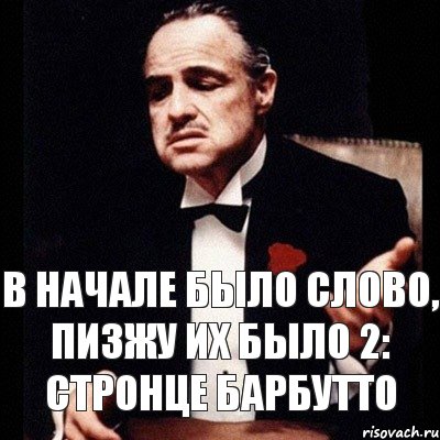 В начале было слово, пизжу их было 2: стронце барбутто, Комикс Дон Вито Корлеоне 1