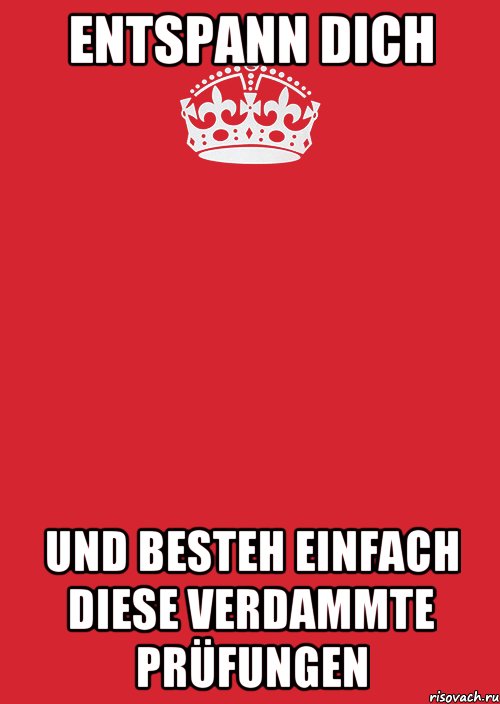 Entspann dich und besteh einfach diese verdammte Prüfungen, Комикс Keep Calm 3