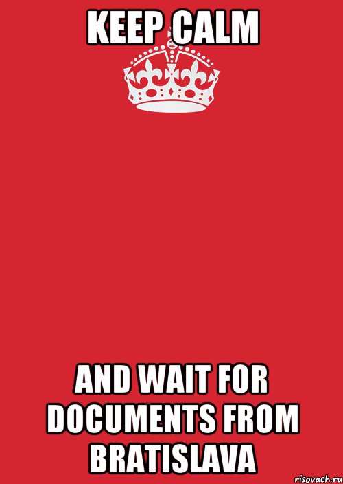 Keep Calm and wait for documents from Bratislava, Комикс Keep Calm 3