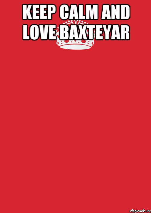 keep calm and love baxteyar , Комикс Keep Calm 3